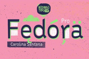 Fedora Pro: A Versatile Typeface for Eye-Catching Campaigns