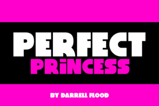 Perfect Princess Font: Stylish Typography for Stronger Campaigns