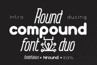 Round Compound: A Typeface for Modern Marketing